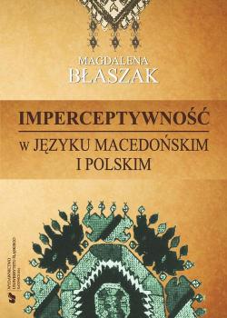 Читать ImperceptywnoÅ›Ä‡ w jÄ™zyku macedoÅ„skim i polskim - Magdalena BÅ‚aszak