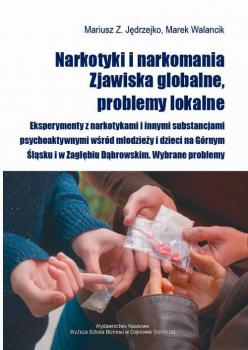 Читать Narkotyki i narkomania. Zjawiska globalne, problemy lokalne - Marek Walancik