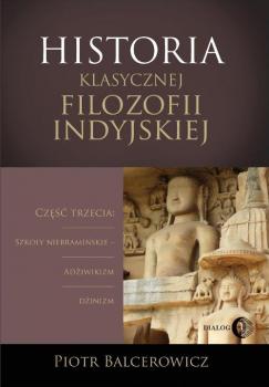 Читать Historia klasycznej filozofii indyjskiej - Piotr Balcerowicz
