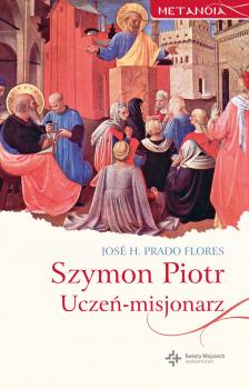 Читать Szymon Piotr. UczeÅ„-misjonarz - JosÃ© H. Prado Flores