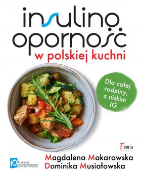Читать InsulinoopornoÅ›Ä‡ w polskiej kuchni. - Magdalena Makarowska