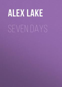 Читать Seven Days - Alex Lake