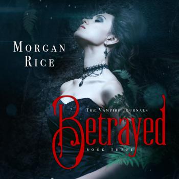 Читать Betrayed - Морган Райс