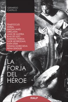 Читать La forja del héroe - Gerardo Castillo Ceballos