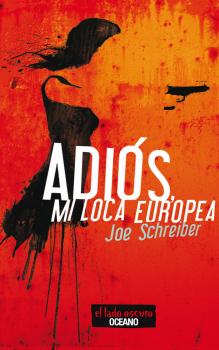 Читать Adiós, mi loca europea - Joe  Schreiber
