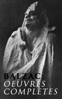 Читать Balzac: Oeuvres complètes - Оноре де Бальзак