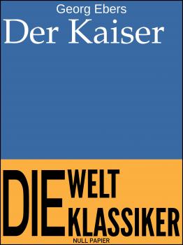 Читать Der Kaiser - Georg Ebers