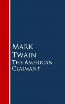 Читать The American Claimant - Марк Твен