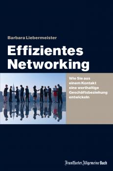 Читать Effizientes Networking - Barbara Liebermeister