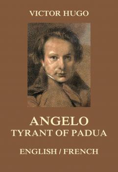 Читать Angelo, Tyrant of Padua - Виктор Мари Гюго