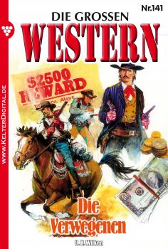 Читать Die großen Western 141 - U.H.  Wilken