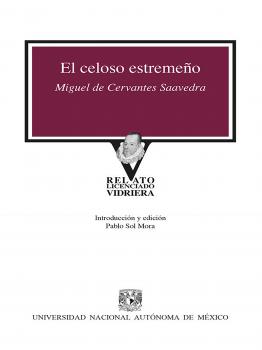 Читать El celoso estremeño - Мигель де Сервантес Сааведра