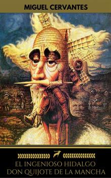 Читать El ingenioso hidalgo Don Quijote de la Mancha (Golden Deer Classics) - Golden Deer  Classics