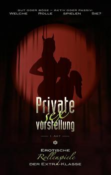 Читать Private Sexvorstellung 1. Akt - Simon  Wood