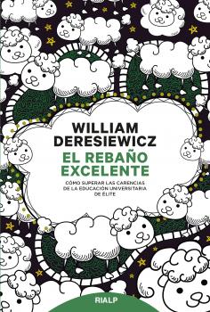 Читать El rebaño excelente - William  Deresiewicz