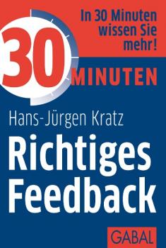 Читать 30 Minuten Richtiges Feedback - Hans-Jurgen  Kratz