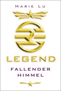 Читать Legend 1 - Fallender Himmel - Marie Lu