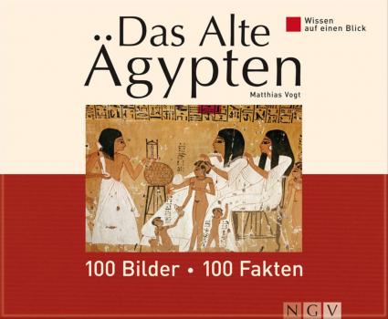 Читать Das Alte Ã„gypten: 100 Bilder - 100 Fakten - Matthias  Vogt