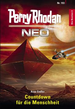 Читать Perry Rhodan Neo 193: Countdown fÃ¼r die Menschheit - Arno Endler