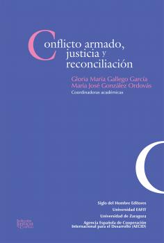 Читать Conflicto armado, justicia y reconciliaciÃ³n - Natividad Fernandez  Sola