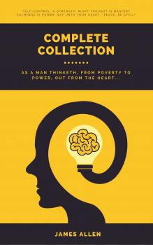Читать James Allen 21 Books: Complete Premium Collection - James Allen