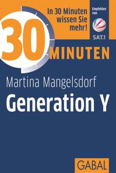 Читать 30 Minuten Generation Y - Martina  Mangelsdorf