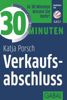 Читать 30 Minuten Verkaufsabschluss - Katja  Porsch