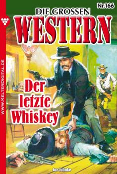 Читать Die groÃŸen Western 166 - Joe Juhnke