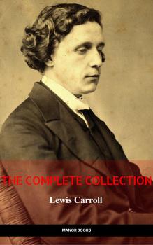 Читать Lewis Carroll: The Complete Novels (The Greatest Writers of All Time) - Ð›ÑŒÑŽÐ¸Ñ ÐšÑÑ€Ñ€Ð¾Ð»Ð»