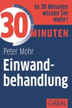 Читать 30 Minuten Einwandbehandlung - Peter  Mohr