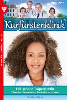 Читать KurfÃ¼rstenklinik 31 â€“ Arztroman - Nina Kayser-Darius
