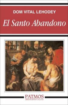 Читать El santo abandono - Dom Vital Lehodey