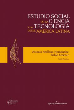 Читать Estudio social de la ciencia y la tecnologÃ­a desde AmÃ©rica Latina - Antonio Arellano HernÃ¡ndez
