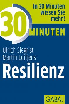 Читать 30 Minuten Resilienz - Ulrich  Siegrist