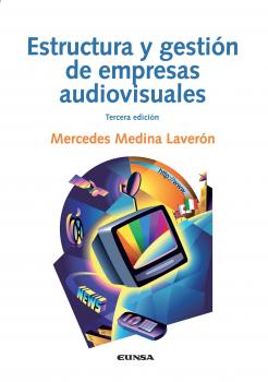 Читать Estructura y gestiÃ³n de empresas audiovisuales - Mercedes Medina LaverÃ³n