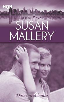 Читать Doces problemas - Susan Mallery