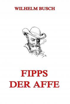 Читать Fipps der Affe - Wilhelm  Busch