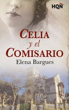 Читать Celia y el comisario - Elena Bargues