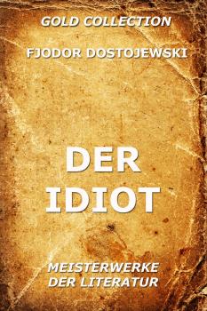Читать Der Idiot - Ð¤ÐµÐ´Ð¾Ñ€ Ð”Ð¾ÑÑ‚Ð¾ÐµÐ²ÑÐºÐ¸Ð¹