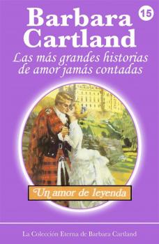 Читать Un Amor de Leyenda - Barbara Cartland