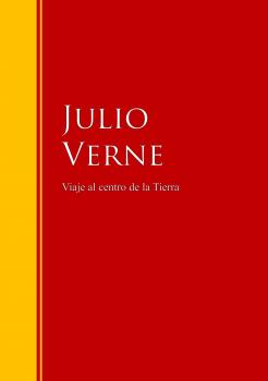Читать Viaje al centro de la Tierra - Julio  Verne