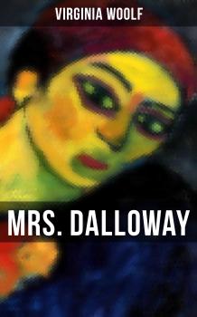 Читать MRS. DALLOWAY - Virginia Woolf