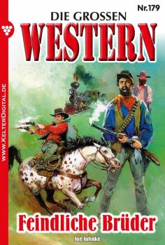 Читать Die groÃŸen Western 179 - Joe Juhnke