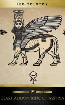 Читать Esarhaddon, King of Assyria - Golden Deer  Classics