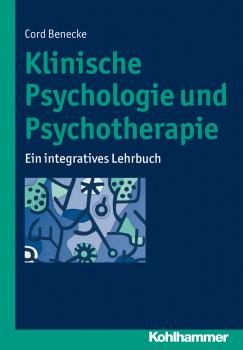 Читать Klinische Psychologie und Psychotherapie - Cord  Benecke