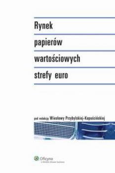 Читать Rynek papierów wartościowych strefy euro - Wiesława Przybylska-Kapuścińska