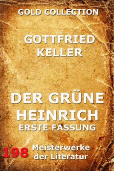 Читать Der grüne Heinrich (Erste Fassung) - Готфрид Келлер