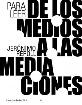 Читать Para leer de los medios a las mediaciones - Jerónimo Repoll
