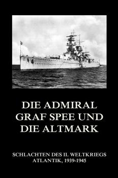Читать Die Admiral Graf Spee und die Altmark - Отсутствует