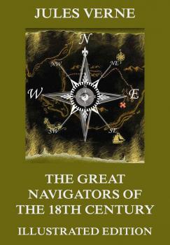 Читать The Great Navigators of the Eighteenth Century - Жюль Верн
